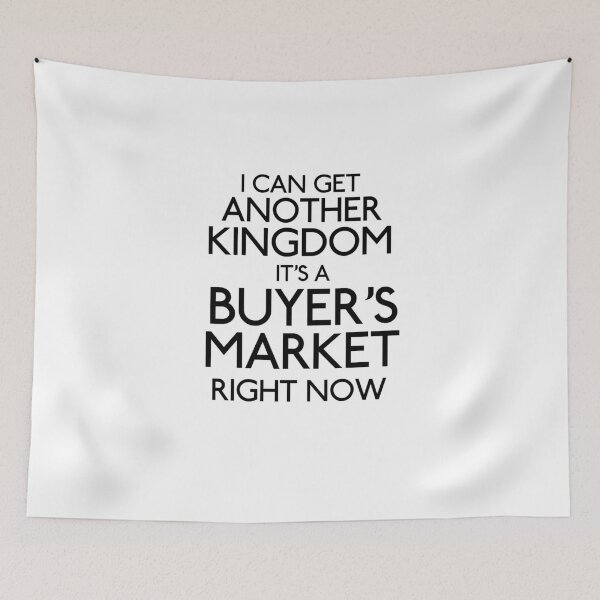 Item preview, Galavant-Inspired "It's A Buyer's Market" designed and sold by mulberrydragon.