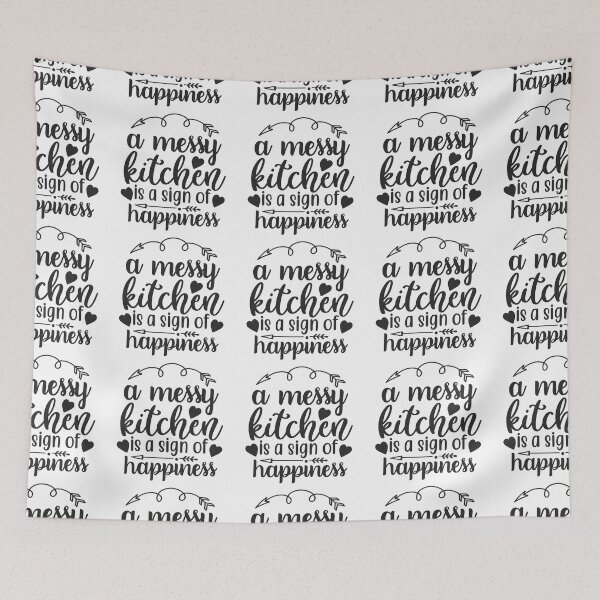 Item preview, A messy kitchen is a sign of happiness designed and sold by Herodz.