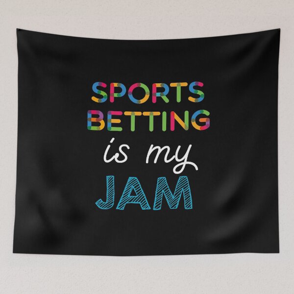 Item preview, Sports Betting is my Jam. Funny Sports Betting Design designed and sold by Custom365.