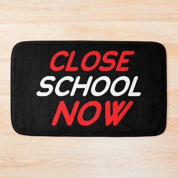 Item preview, Close School Now designed and sold by ReshenNY.
