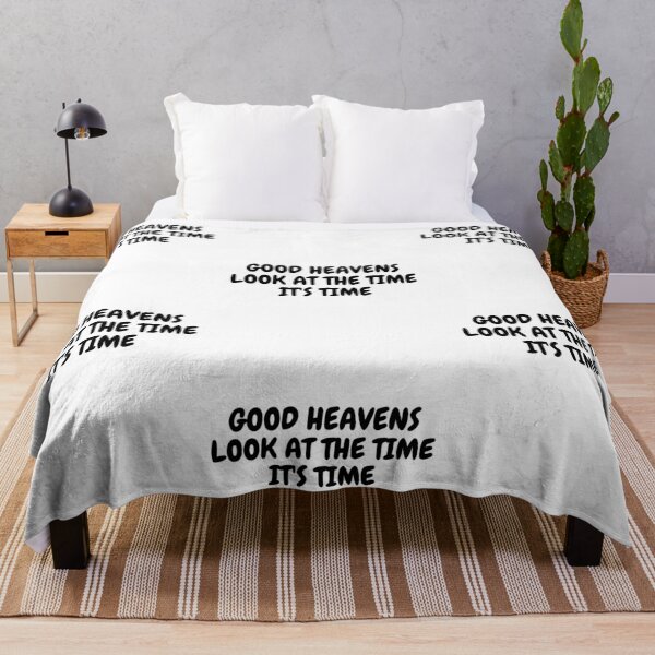 Item preview, GOOD HEAVENS LOOK AT THE TIME IT'S TIME designed and sold by Omniodise.