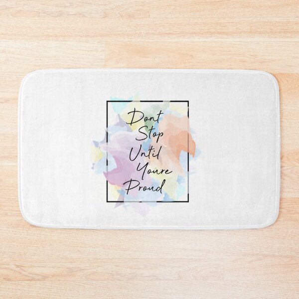 Item preview, Don't Stop until You're Proud designed and sold by Arianna Khalil.