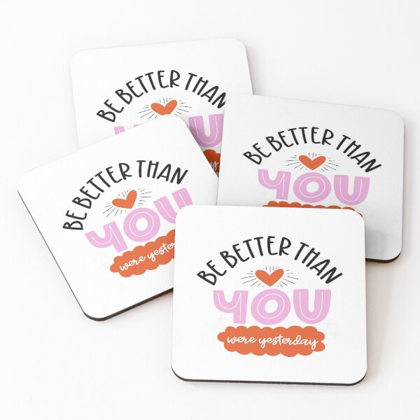 Item preview, Be Better Than You Were Yesterday designed and sold by Phorase.