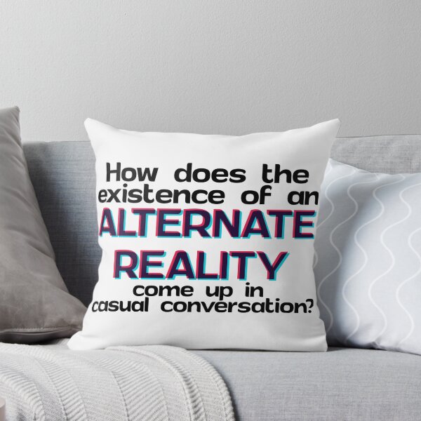 Item preview, The Existence of an Alternate Reality designed and sold by samantha-rose12.