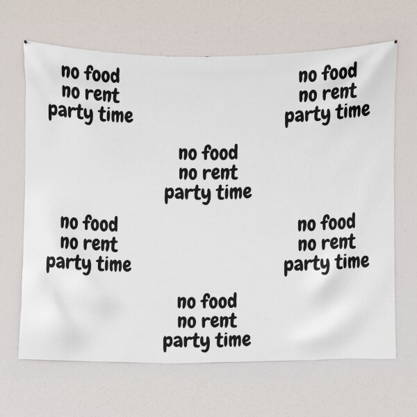 Item preview, no food no rent party time designed and sold by Omniodise.