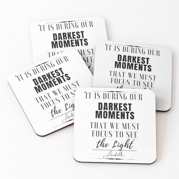 Item preview, Aristotle Inspirational Historical Quote- "It is during our darkest moments that we must focus to see the light." designed and sold by QuoteActually.