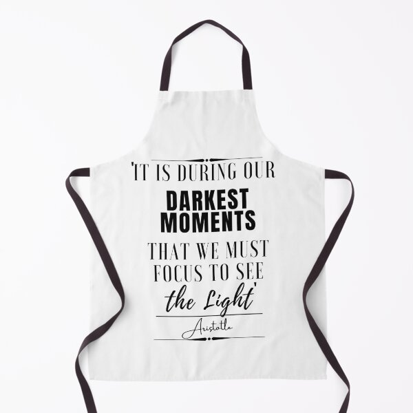 Item preview, Aristotle Inspirational Historical Quote- "It is during our darkest moments that we must focus to see the light." designed and sold by QuoteActually.