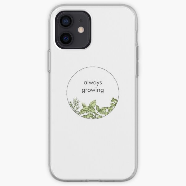 Always Growing iPhone Soft Case