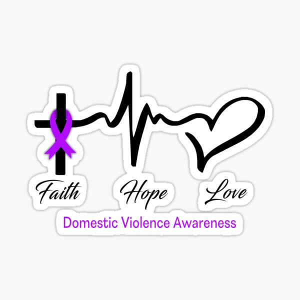 Faith Hope Love Domestic Violence Awareness Sticker