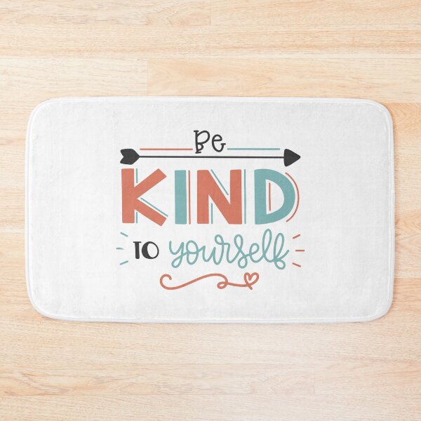 Item preview, Be Kind To Yourself designed and sold by Phorase.