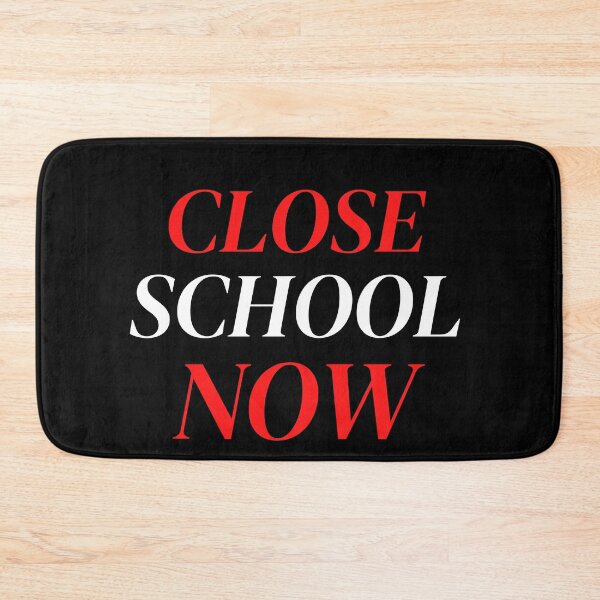 Item preview, Close School Now designed and sold by ReshenNY.
