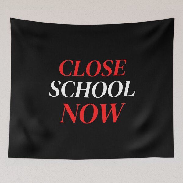 Item preview, Close School Now designed and sold by ReshenNY.