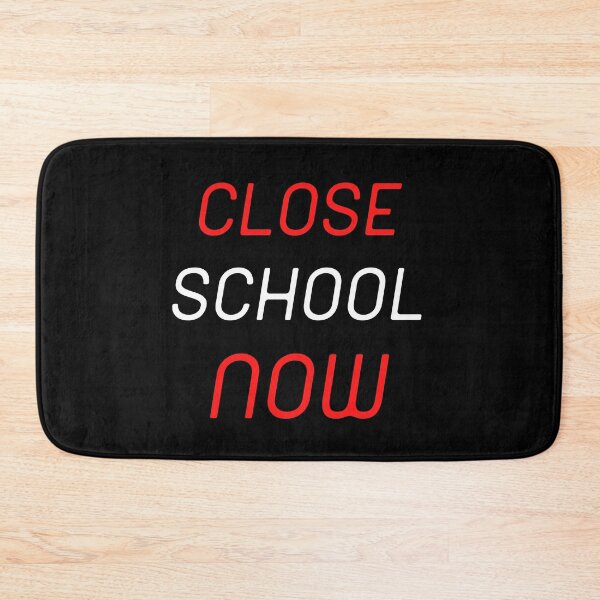 Item preview, Close School Now designed and sold by ReshenNY.