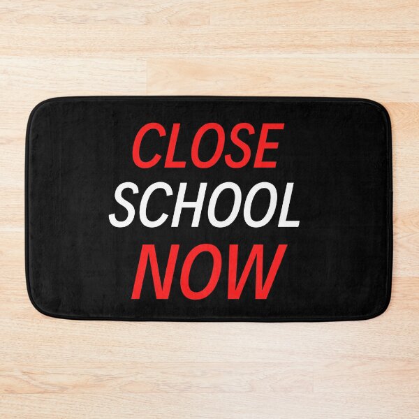 Item preview, Close School Now designed and sold by ReshenNY.
