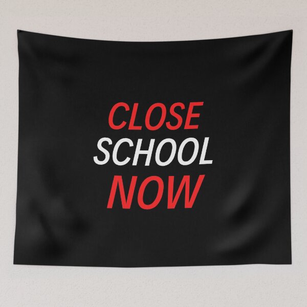 Item preview, Close School Now designed and sold by ReshenNY.