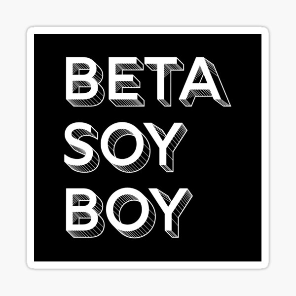 Beta Soy Boy Sticker