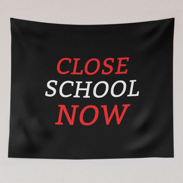 Item preview, Close School Now designed and sold by ReshenNY.