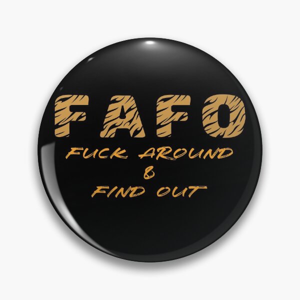 Item preview, FAFO F*ck Around & Find Out designed and sold by Towards the top.