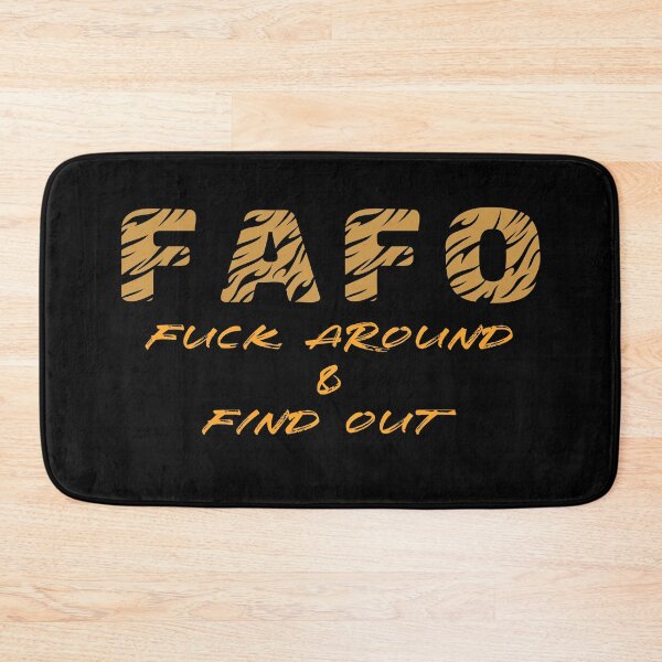 Item preview, FAFO F*ck Around & Find Out designed and sold by Towards the top.