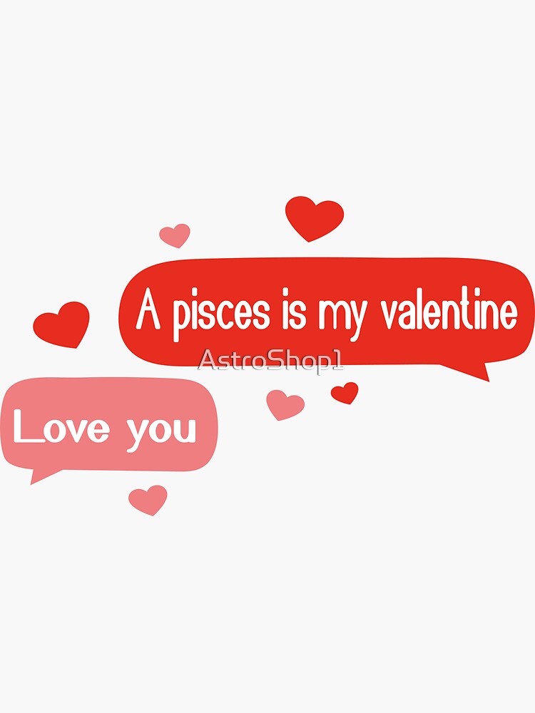 A Pisces is my valentine text zodiac couple valentines day gift