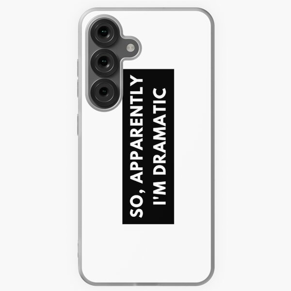 Item preview, So, Apparently Im Dramatic. Funny Sarcastic Quote for Drama Queens or Kings.  designed and sold by That Cheeky Tee.