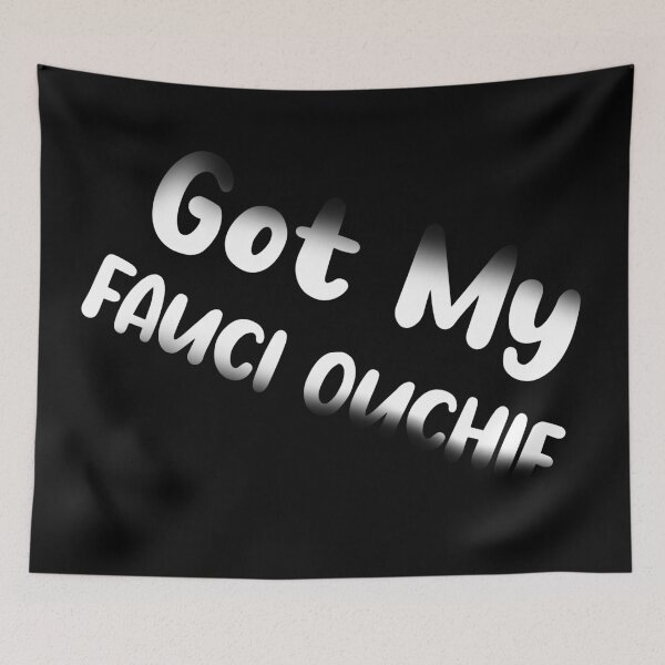 Item preview, Got My Fauci Ouchie designed and sold by moudri.