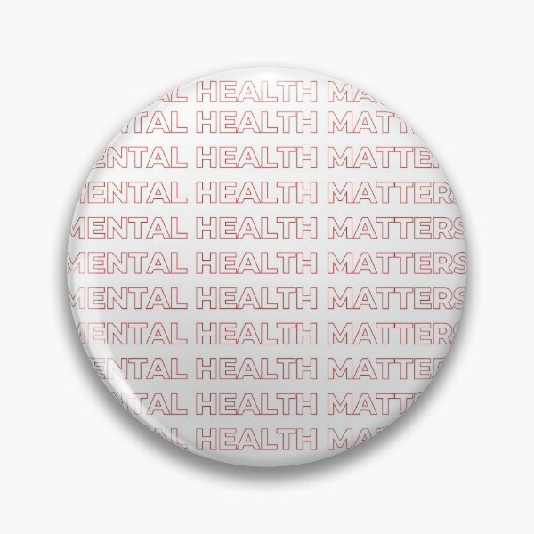 Mental Health Matters Pin