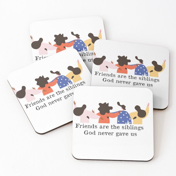 Item preview, friends are the siblings god never gave us designed and sold by Badrart.