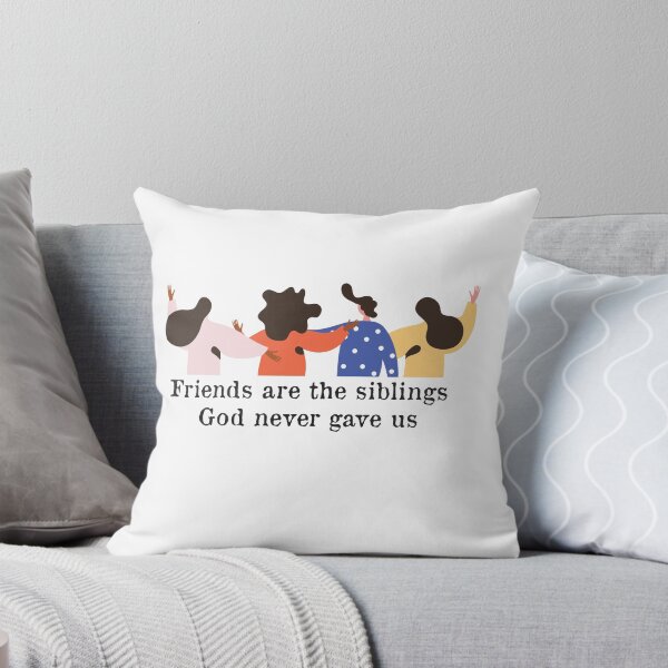 Item preview, friends are the siblings god never gave us designed and sold by Badrart.
