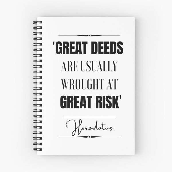 Item preview, Herodotus Inspirational Historical Quote- “Great deeds are usually wrought at great risks.” designed and sold by QuoteActually.