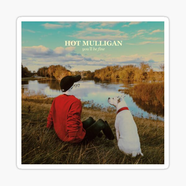 Hot Mulligan - You'll Be Fine Album Sticker