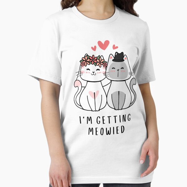 Item preview, I'm Getting Meowied  designed and sold by Everythingafter.