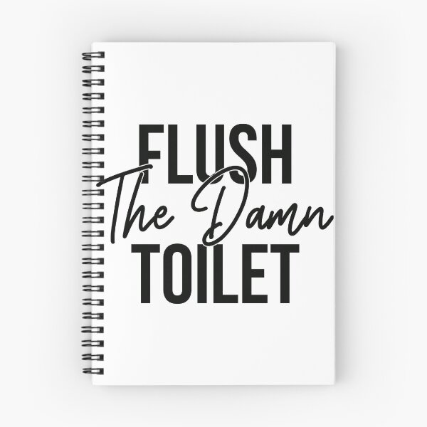 Item preview, Flush The Damn Toilet designed and sold by Cool-Till-Death.