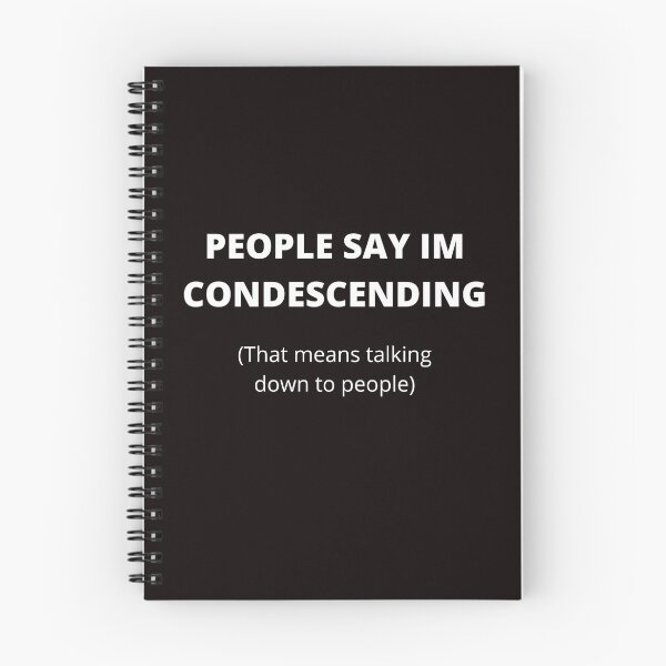 Item preview, Sarcastic Design, People Say Im Condescending designed and sold by Felicity-K.