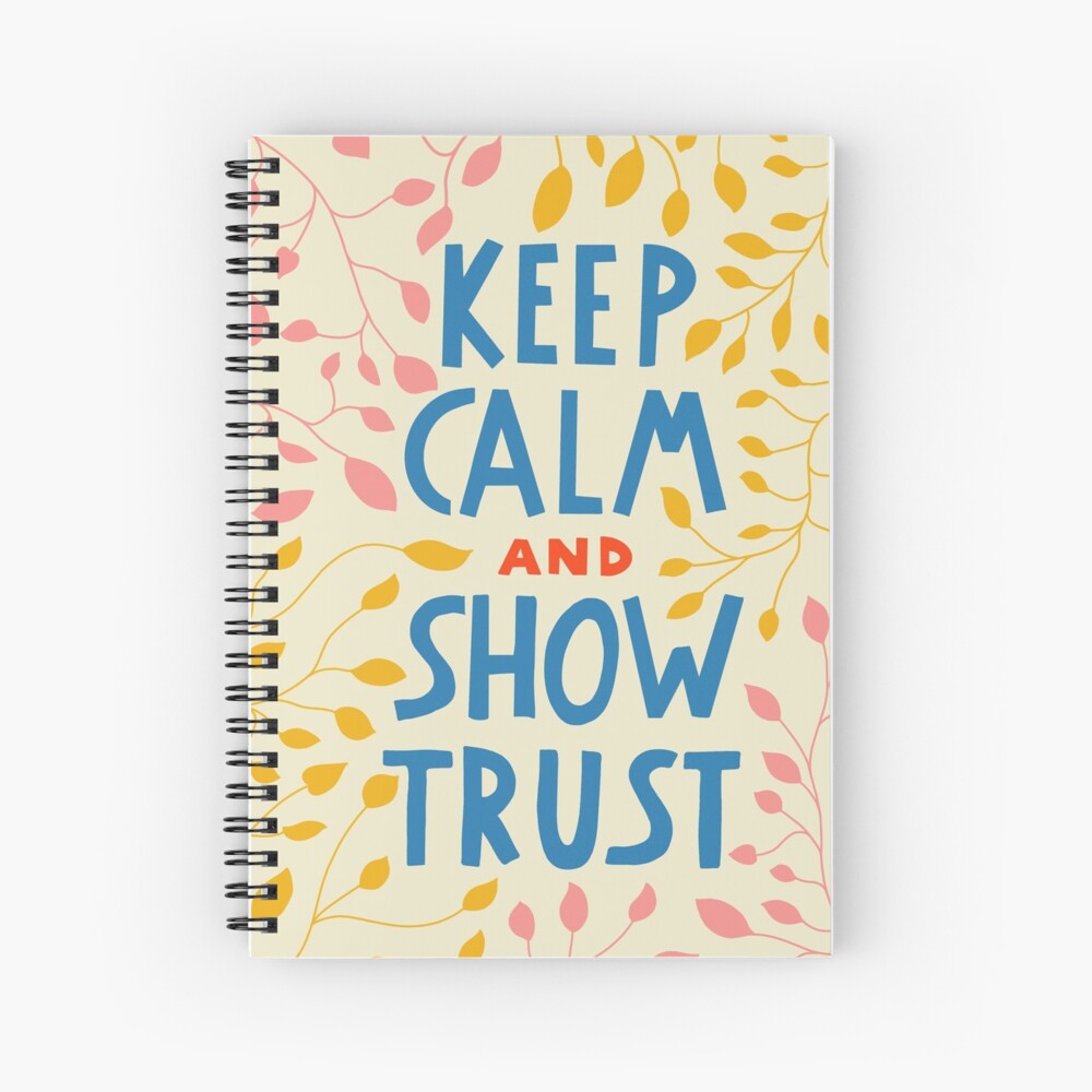 Keep calm and show trust, 2021 year text of Jehovah's Witnesses. JW Spiral Notebook
