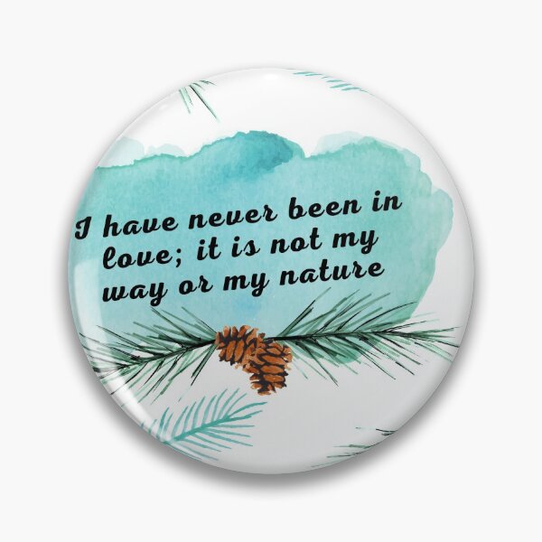 Item preview, Jane Austen - "not my nature" Love quote designed and sold by 4m3thystD3s1gns.