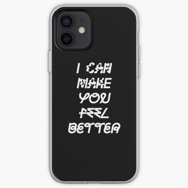 I Can Make You Feel Better Sophie iPhone Soft Case