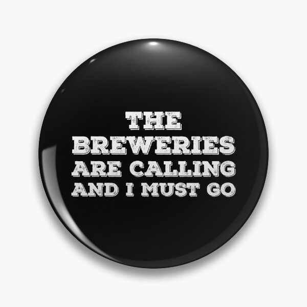 Item preview, The Breweries Are Calling And I Must Go Vintage designed and sold by ToppaDesigns.