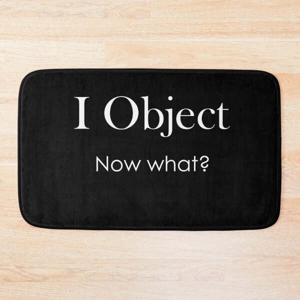 Item preview, I Object, Now What? Funny Lawyer or Law Student Design  designed and sold by evadeedesigns.