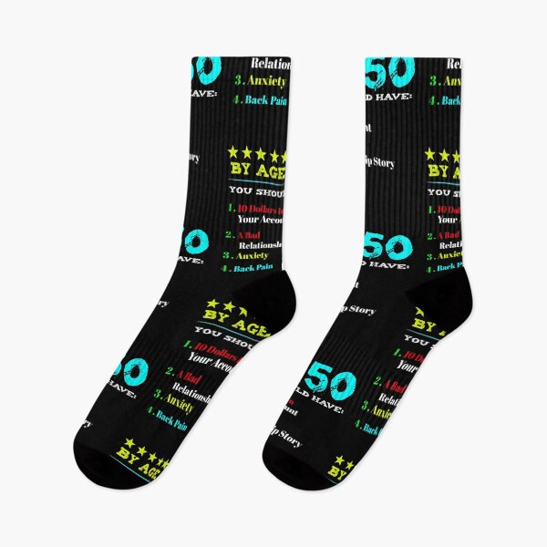 Item preview, By Age 50 You Should Have 1 10 Dollars In Your Account 2 A Bad Relationship Story 3 Anxiety 4 Back Pain designed and sold by BaseStore.
