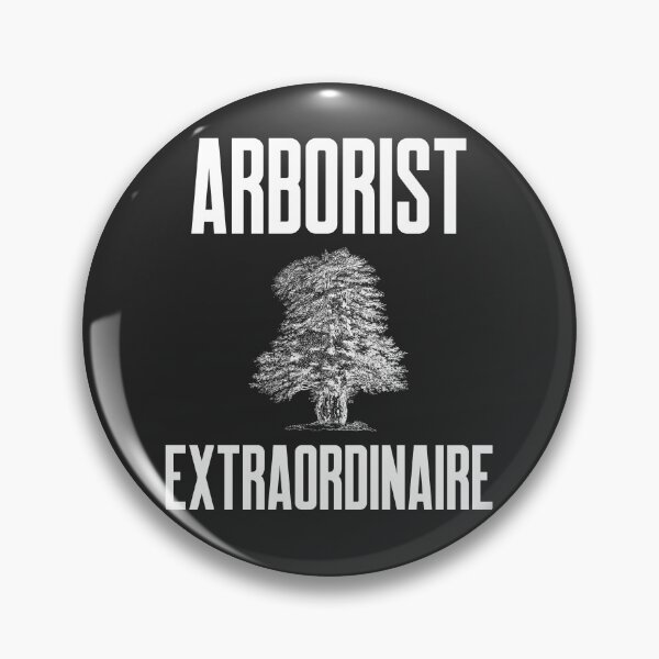 Item preview, Arborist Extraordinaire Arborist Gift designed and sold by EricJP.