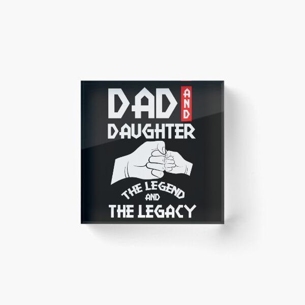 Item preview, Dad And Daughter The Legend And The Legacy designed and sold by BaseStore.