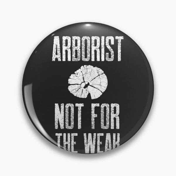 Item preview, Arborist Not For The Weak Arborist Gift designed and sold by EricJP.