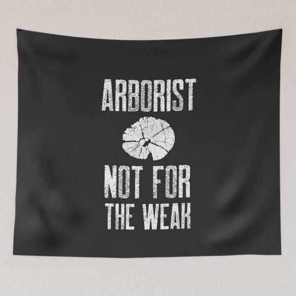 Item preview, Arborist Not For The Weak Arborist Gift designed and sold by EricJP.