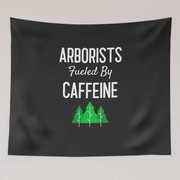 Item preview, Arborists Fueled By Caffeine Arborist Gift designed and sold by EricJP.