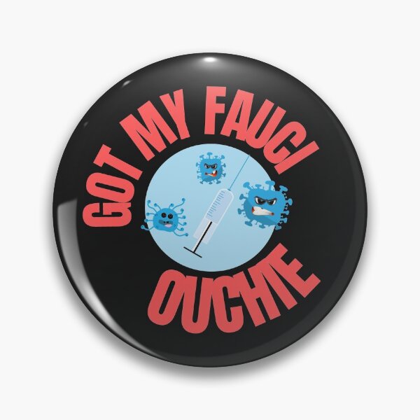 Item preview, Got My Fauci Ouchie designed and sold by Vicky021.