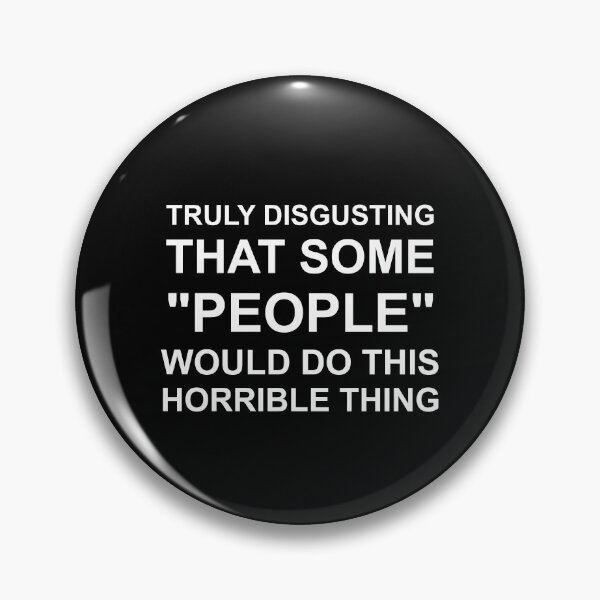 Item preview, It is truly disgusting, that some “people” would do this horrible thing. designed and sold by LAST WEEK'S STOLEN AESTHETICS.