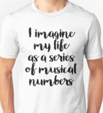 Life as a Musical Unisex T-Shirt