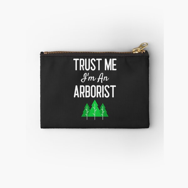 Item preview, Trust Me I'm An Arborist Arborist Gift designed and sold by EricJP.