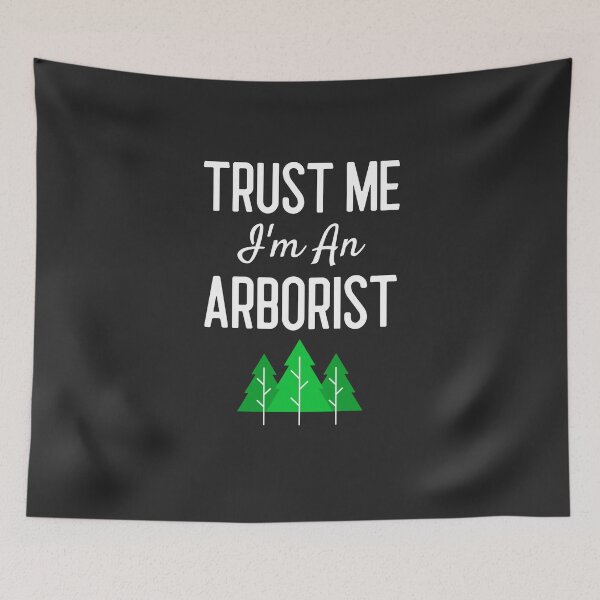 Item preview, Trust Me I'm An Arborist Arborist Gift designed and sold by EricJP.